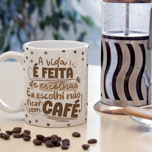 Caneca Cerâmica Branca Escolhi Não Ficar Sem Café 325ml